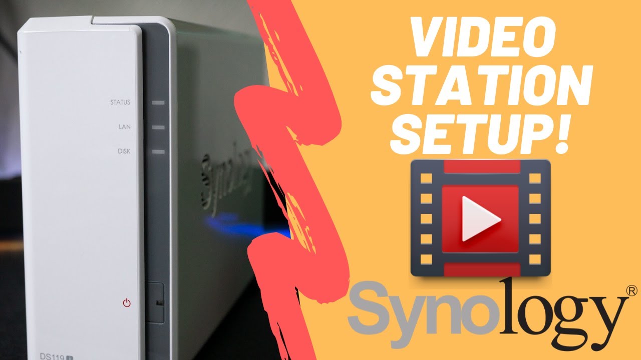 Set Up Video Station on Synology! (2020)